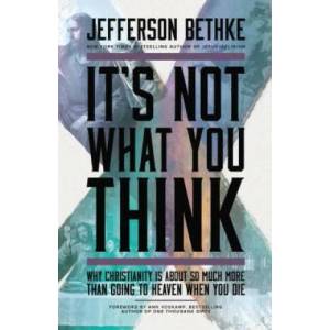 It's Not What You Think | Jefferson Bethke (ISBN: 9781400205417)