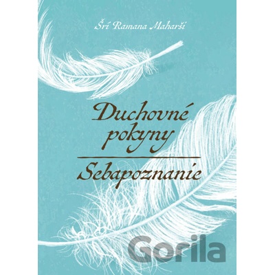 Duchovné pokyny a Sebapoznanie - Šrí Ramana Maharši