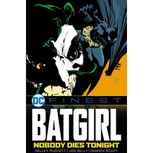 DC FINEST BATGIRL NOBODY DIES TONIGHT (ISBN: 9781799501046)