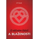 O věčném štěstí a blaženosti - Jiří Vacek