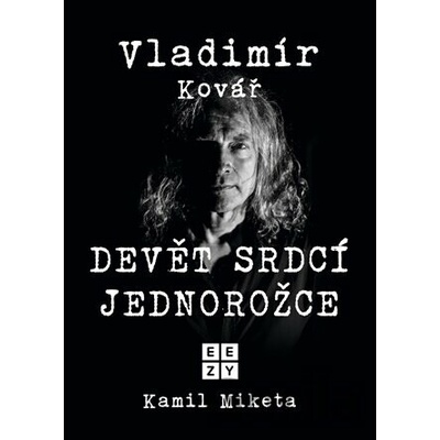 Vladimír Kovář: Devět srdcí jednorožce