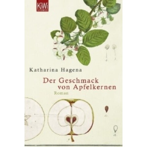 Der Geschmack von Apfelkernen | Katharina Hagena (ISBN: 9783462041491)