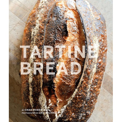 Tartine Bread Robertson Chad