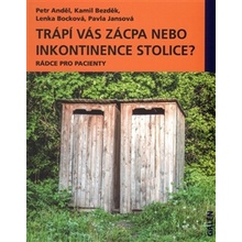 Trápí vás zácpa nebo inkontinence stolice?