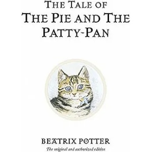 The Tale of The Pie and The Patty-Pan | Beatrix Potter (ISBN: 9780723247869)