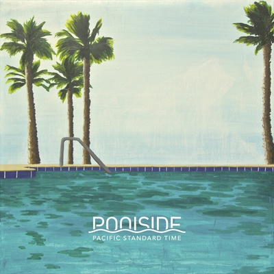 Poolside - Pacific Standard Time (2 LP) (859708548983)