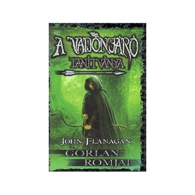 A Vadonjáró tanítványa 1: Gorlan romjai