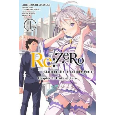 Re: ZERO -Starting Life in Another World-, Chapter 3: Truth of Zero, Vol. 1 (manga)
