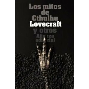 Los mitos de Cthulhu : narraciones de horror cósmico | H. P. Lovecraft, Rafael Llopis, Francisco Torres Oliver (2011)