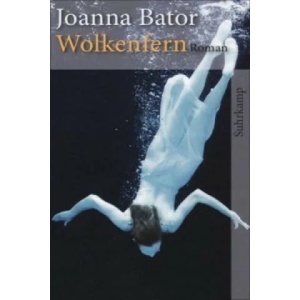 Wolkenfern | Joanna Bator, Esther Kinsky (ISBN: 9783518465745)