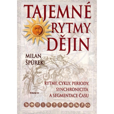 Tajemné rytmy dějin, Rytmy,cykly,periody,synchronicita
