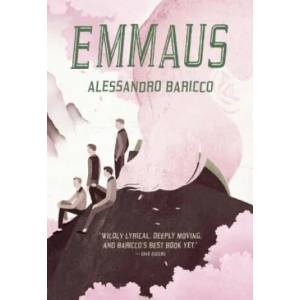 Emmaus | Alessandro Baricco, Ann Goldstein (2013)