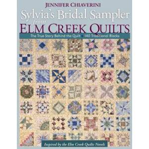 Sylvias Bridal Sampler From Elm Creek Quilts | Jennifer Chiaverini (ISBN: 9781571206558)