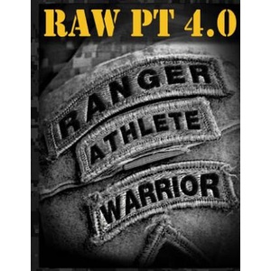 Ranger Athlete Warrior 4.0: The Complete Guide to Army Ranger Fitness | United States Army Ranger Regiment (ISBN: 9781492839811)