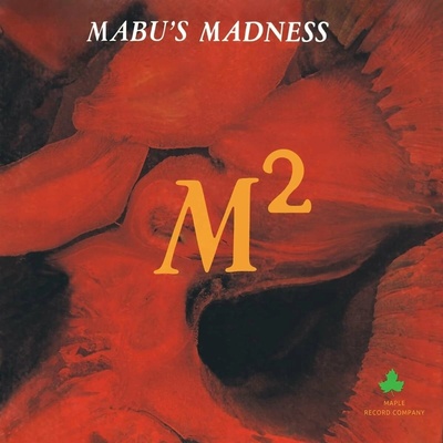 MABU\'S MADNESS - M-SQUARE LP