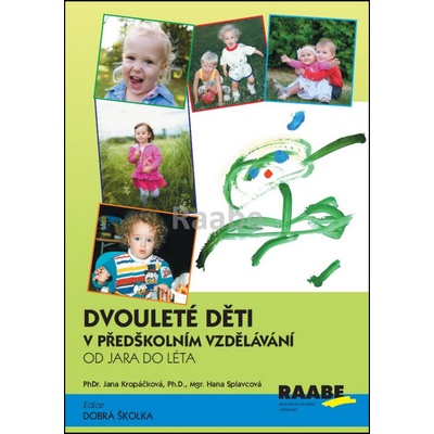 Dvouleté děti v předškolním vzdělávání od jara do léta