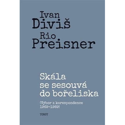 Skála se sesouvá do bořeliska - Ivan Diviš