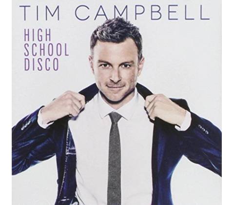 Tim Campbell - HIGH SCHOOL DISCO CD