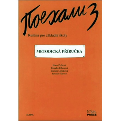 Pojechali 3-metodická příručka - Žofková,Eibenová,Liptáková,Šaroch