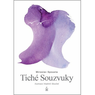 Tiché souzvuky - Spousta Miroslav