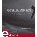 Blues na rozcestí - Michal Bystrov