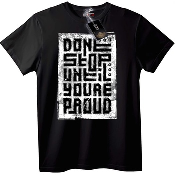 NOONEBRAND Тениска Не Спирай, Докато не си Горд - 2XL, Black