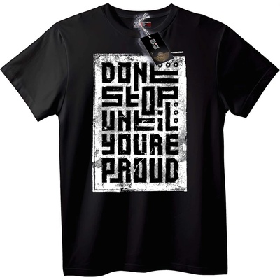 NOONEBRAND Тениска Не Спирай, Докато не си Горд - 2XL, Black