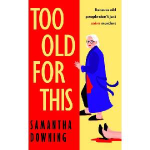 Too Old For This (ISBN: 9780241446928)