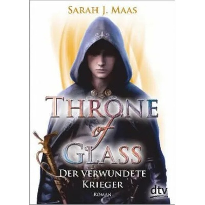 Throne of Glass - Der verwundete Krieger