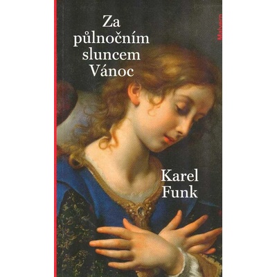 Za půlnočním sluncem Vánoc Karel Funk CZ