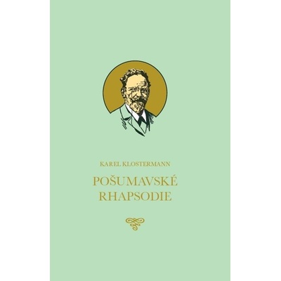 Pošumavské Rhapsodie - Karel Klostermann