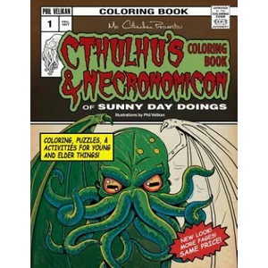 Cthulhu's Coloring Book and Necronomicon of Sunny Day Doings | Phil Velikan (ISBN: 9780692390566)