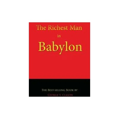 Richest Man in Babylon | George S. Clason