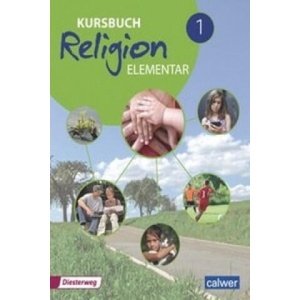 Kursbuch Religion Elementar 1 | Wolfram Eilerts, Heinz-Günter Kübler (ISBN: 9783766843302)
