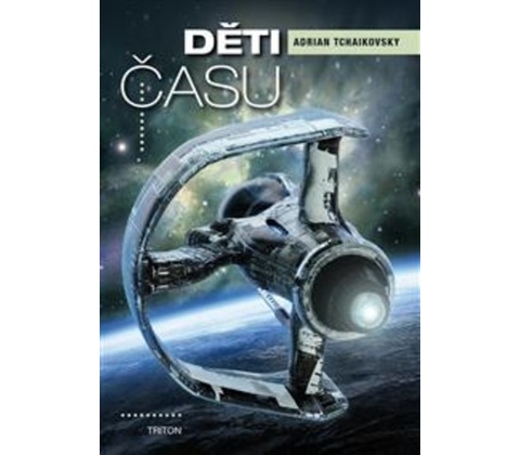 Děti času - Adrian Tchaikovsky