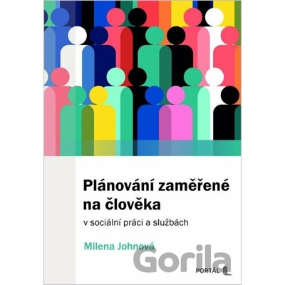 Plánování zaměřené na člověka v sociální práci a službách