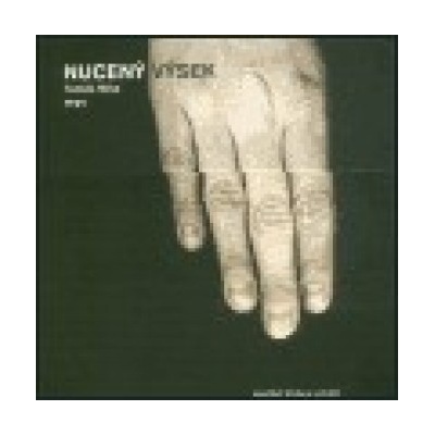 Nucený výsek - Tomáš Míka