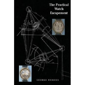 Practical Watch Escapement | George Daniels