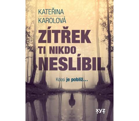 Zítřek ti nikdo neslíbil