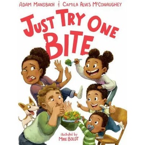 Just Try One Bite | Adam Mansbach, Mike Boldt (ISBN: 9780593324141)