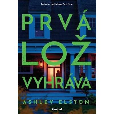 Prvá lož vyhráva - Ashley Elston
