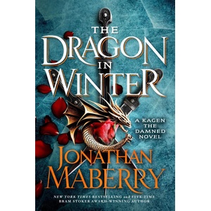 The Dragon in Winter | Maberry, Jonathan (ISBN: 9781250892638)