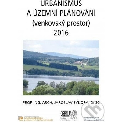 Urbanismus a územní plánování venkovský prostor 2016 - Jaroslav Sýkora