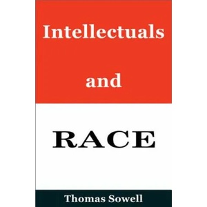 Intellectuals and Race | Thomas Sowell (ISBN: 9780465058723)