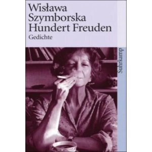 Hundert Freuden | Wislawa Szymborska, Karl Dedecius (ISBN: 9783518390894)
