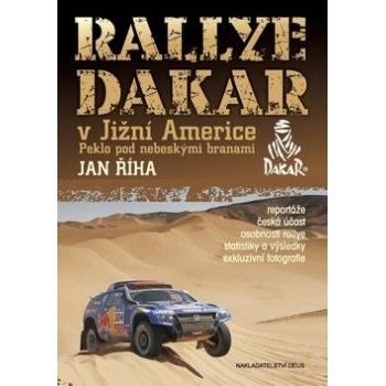 Rallye Dakar v Jižní Americe (Jan Říha) CZ