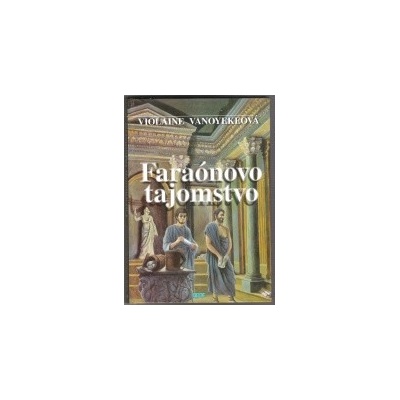 Faraónovo tajomstvo - Violaine Vanoyekeová