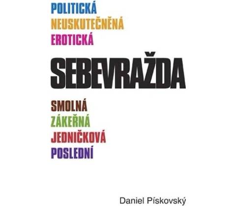 Sebevražda - Daniel Pískovský