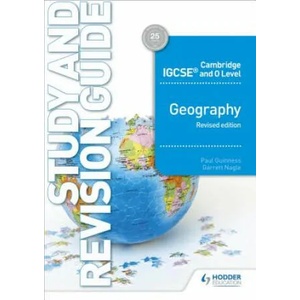 Cambridge IGCSE and O Level Geography Study and Revision Guide revised edition | Paul Guinness (ISBN: 9781510421394)