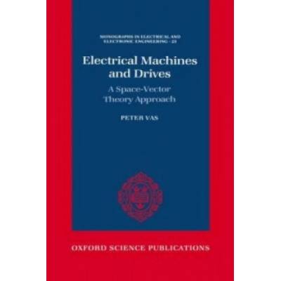 Electrical Machines and Drives | Peter Vas